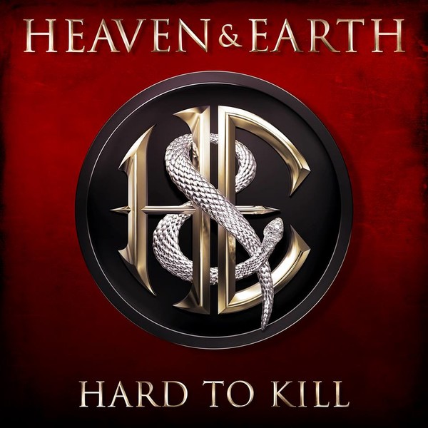 Heaven & Earth - Hard To Kill 2017