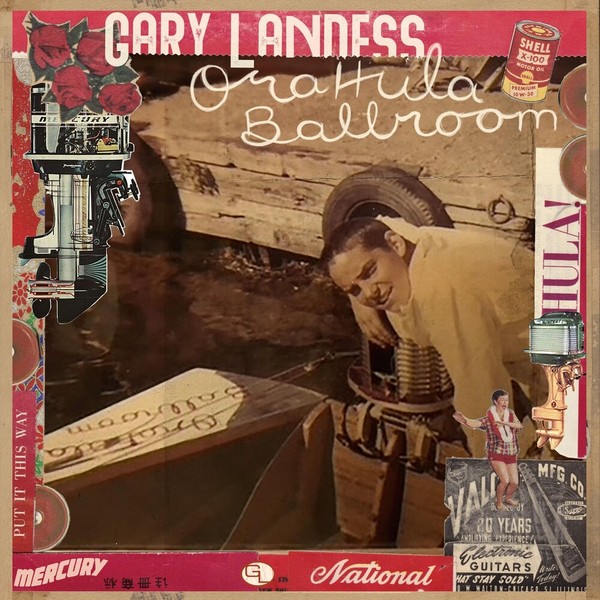 Gary Landess - Ora Hula Ballroom (2021)